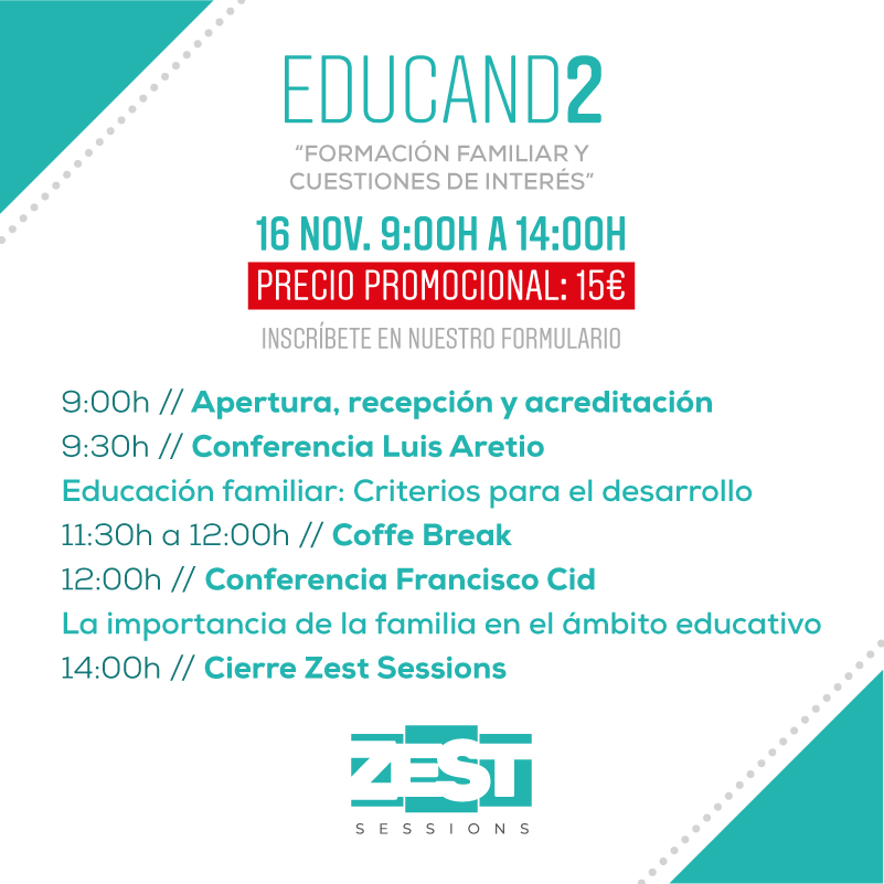 Zest Sessions - EDUCAND2 "Formación familiar y cuestiones de interés"